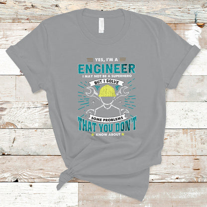 yes-im-an-engineer-t-shirt-i-may-not-be-a-superhero-but-i-solve-some-problems-that-you-do-know-about-that-ts04