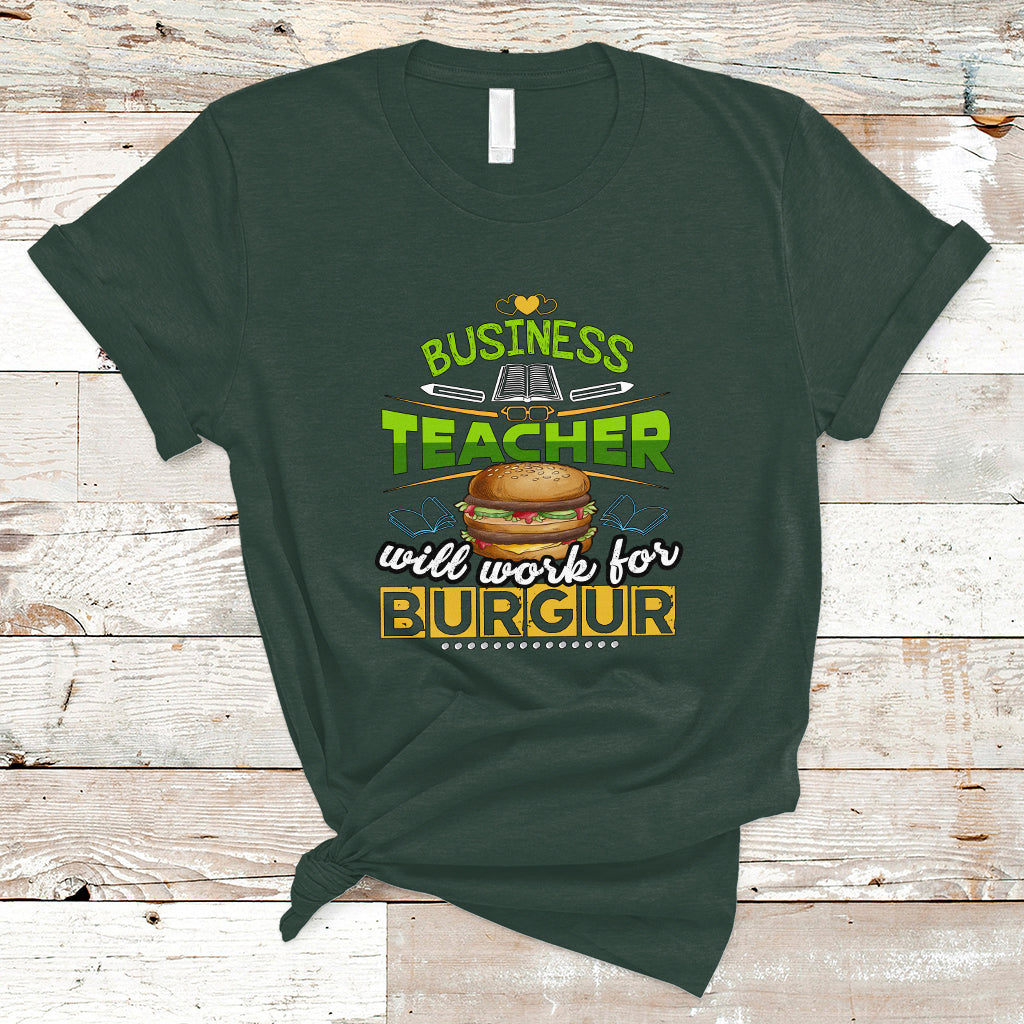 business-teacher-t-shirt-will-work-for-burgur-ts04