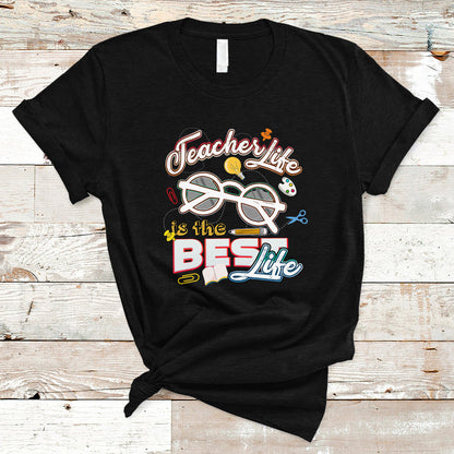 teacher-t-shirt-teacher-life-is-the-best-life-ts04