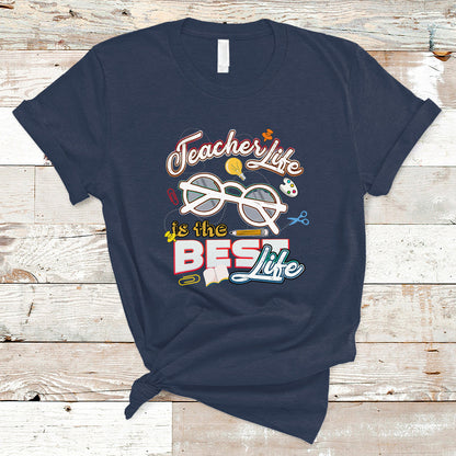 teacher-t-shirt-teacher-life-is-the-best-life-ts04