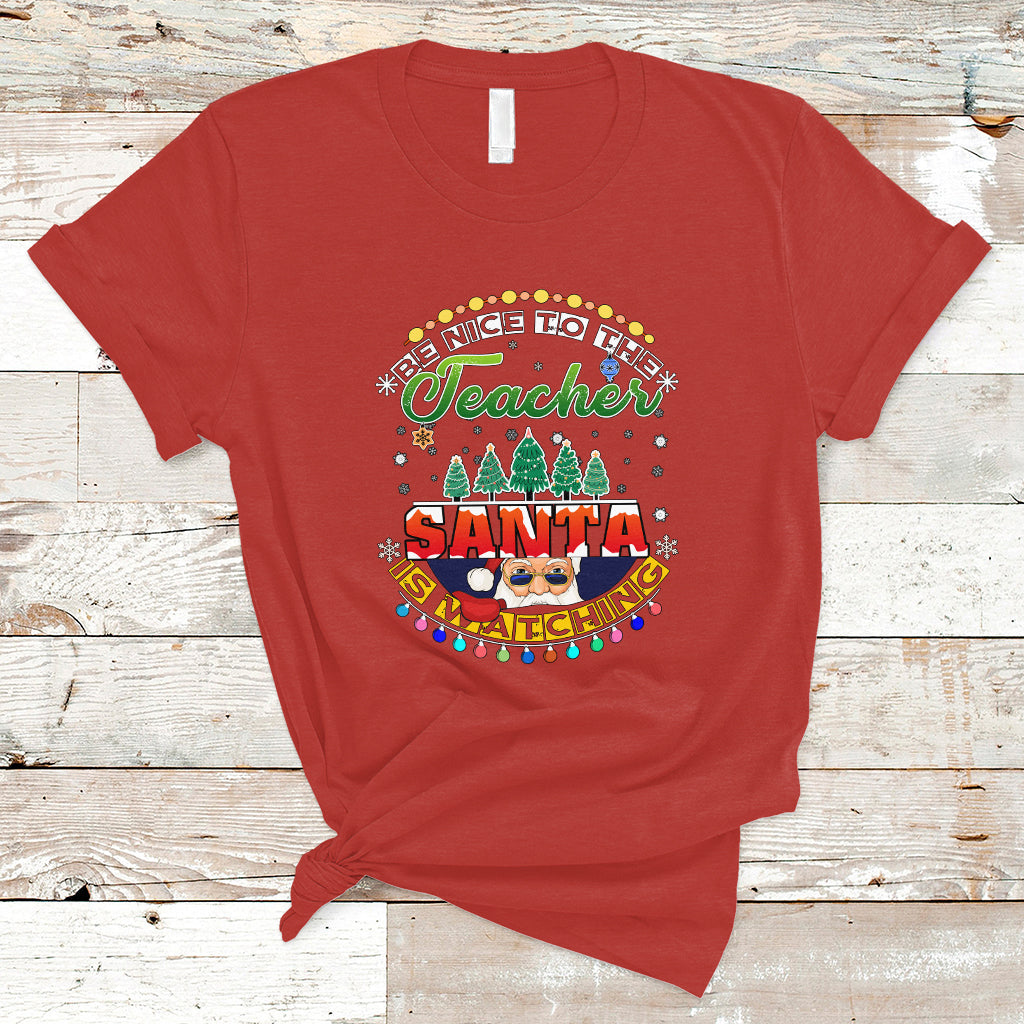 teacher-t-shirt-be-nice-to-the-teacher-santa-is-watching-ts04