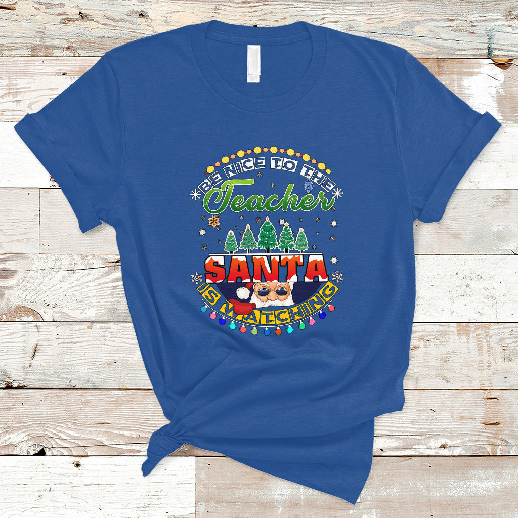 teacher-t-shirt-be-nice-to-the-teacher-santa-is-watching-ts04