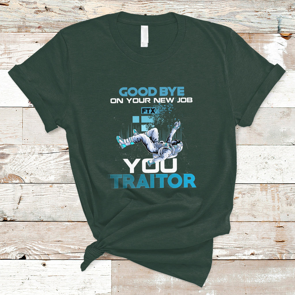 goodbye-on-your-new-job-you-traitor-t-shirt-ts04