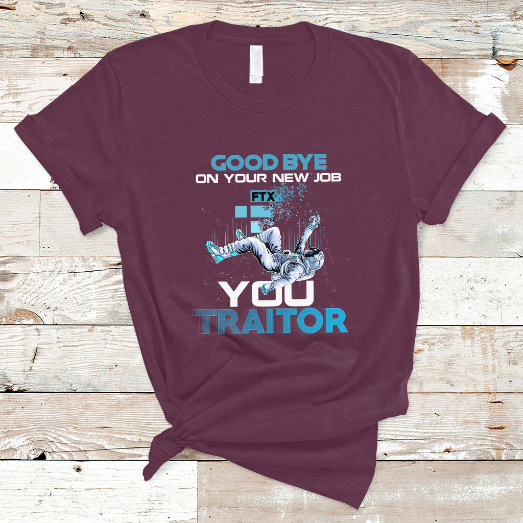 goodbye-on-your-new-job-you-traitor-t-shirt-ts04