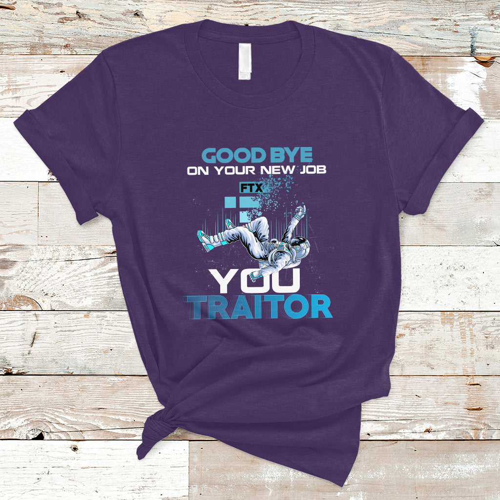 goodbye-on-your-new-job-you-traitor-t-shirt-ts04