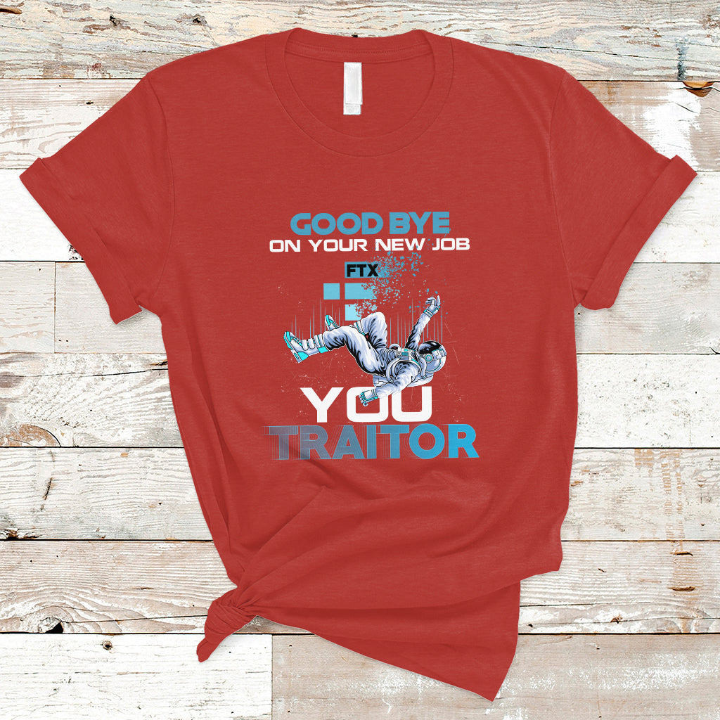 goodbye-on-your-new-job-you-traitor-t-shirt-ts04