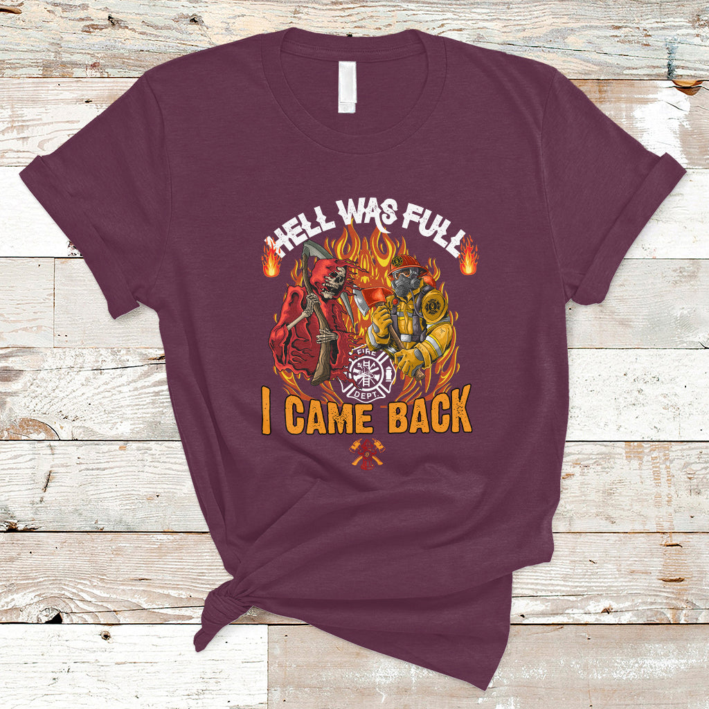 firefighter-t-shirt-hell-was-full-i-came-back-ts04