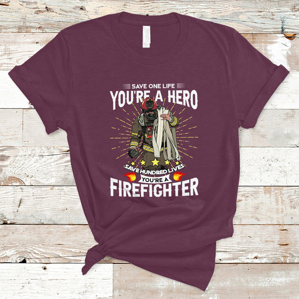 save-hundred-lives-you-are-firefighter-t-shirt-ts04