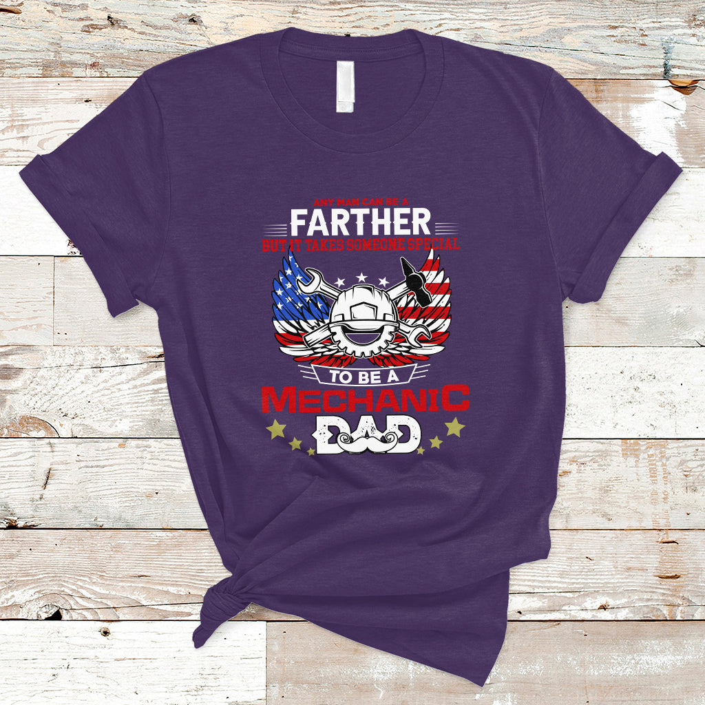 any-man-can-be-a-farther-to-be-a-mechanic-dad-t-shirt-ts04