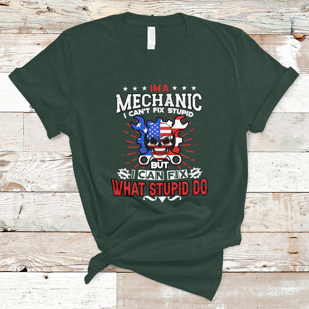 im-a-mechanic-t-shirt-i-cant-fix-stupid-but-i-can-fix-stupid-do-ts04