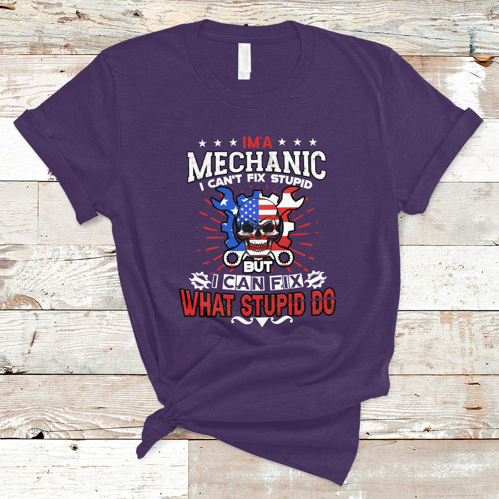 im-a-mechanic-t-shirt-i-cant-fix-stupid-but-i-can-fix-stupid-do-ts04