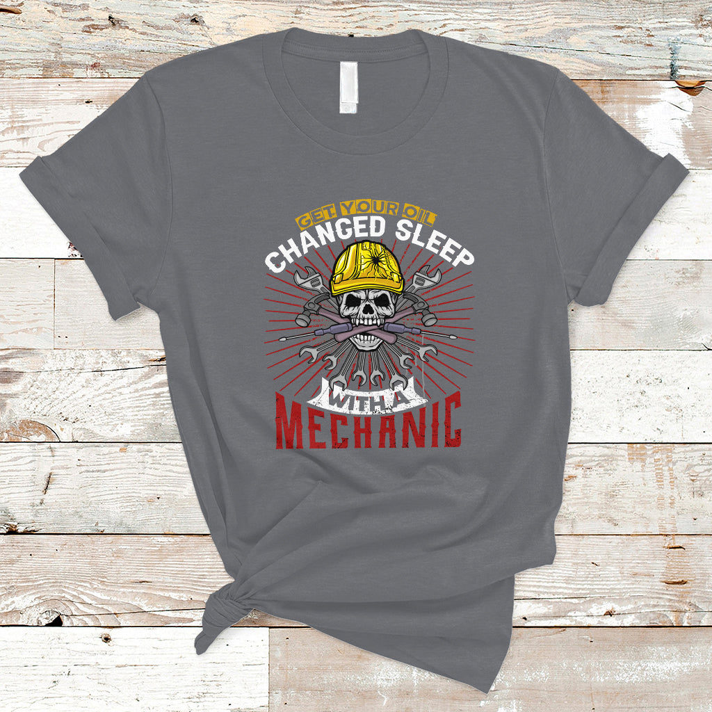 get-your-oil-changed-sleep-with-a-mechanic-t-shirt-ts04