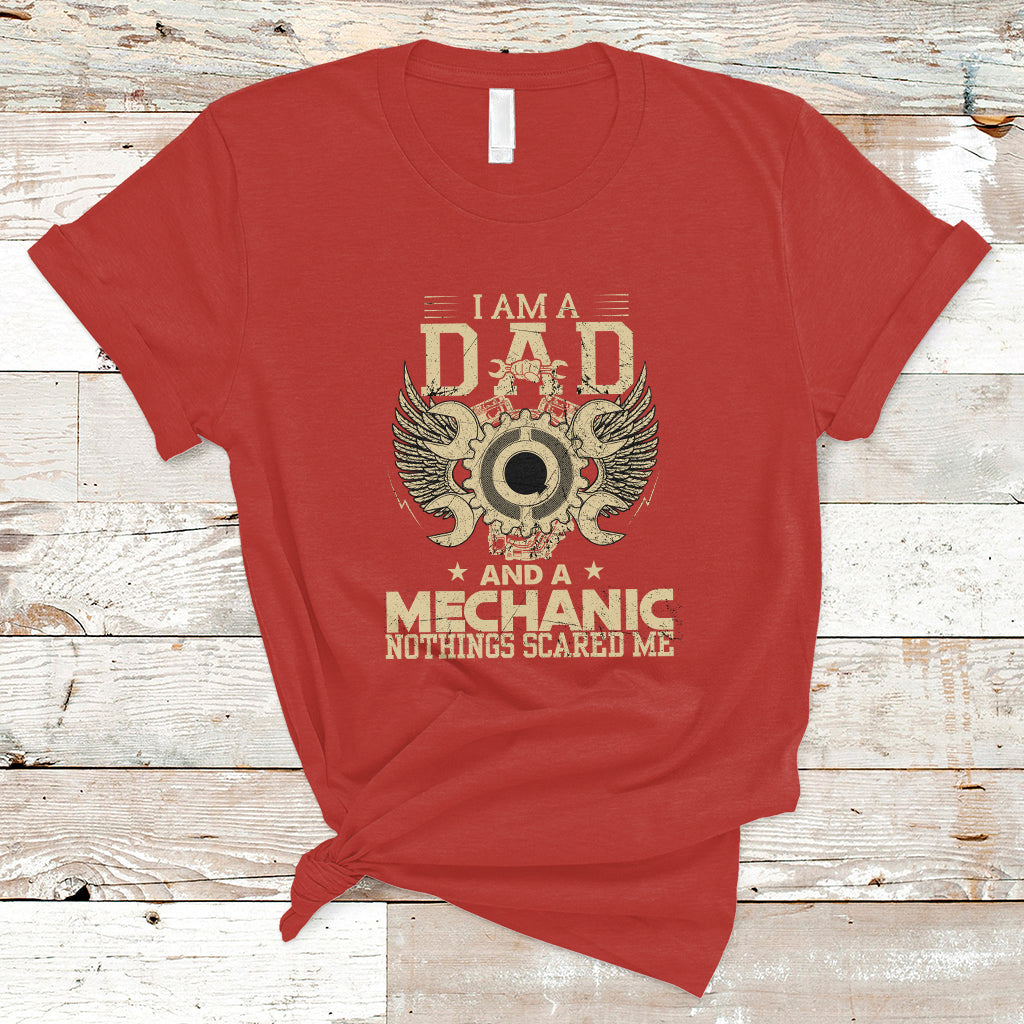 mechanic-dad-t-shirt-nothings-scared-me-ts04