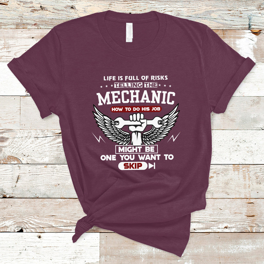 life-is-full-of-risks-telling-the-mechanic-t-shirt-ts04