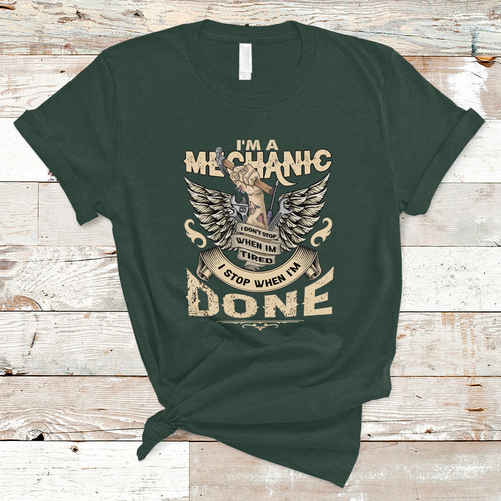 im-a-mechanic-t-shirt-i-dont-stop-when-i-tired-ts04