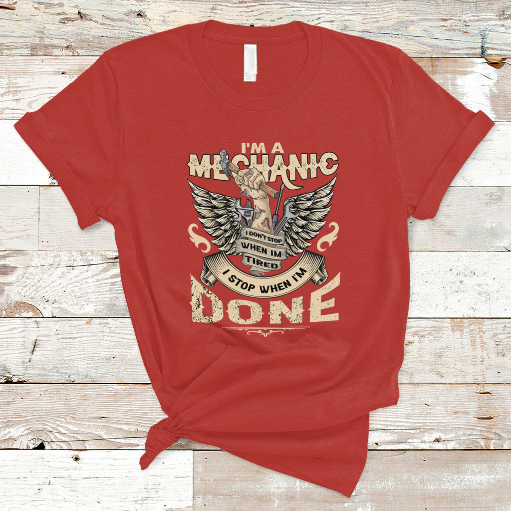 im-a-mechanic-t-shirt-i-dont-stop-when-i-tired-ts04