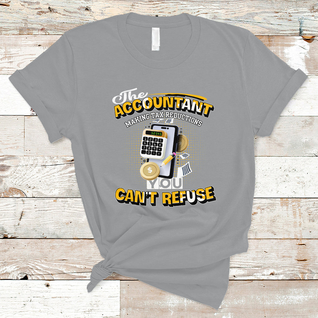accounting-t-shirt-the-accoutant-making-tax-reductions-you-cant-refuse-ts04