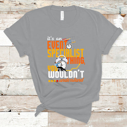 event-management-t-shirt-its-an-event-specialist-thing-you-wouldnt-understand-ts04