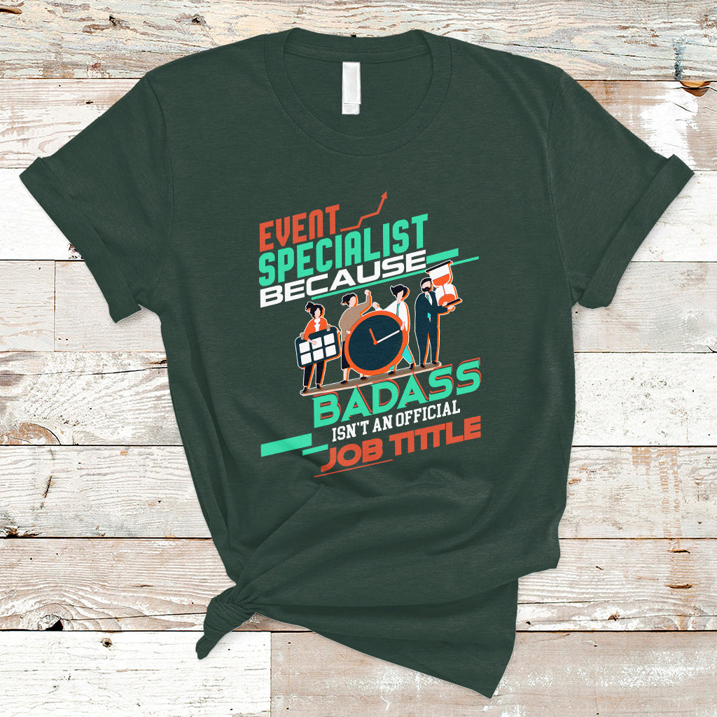 event-management-t-shirt-event-specialist-because-badass-isnt-an-official-job-title-ts04