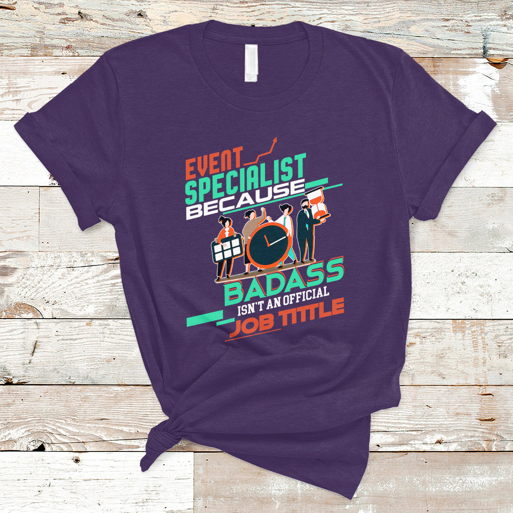 event-management-t-shirt-event-specialist-because-badass-isnt-an-official-job-title-ts04
