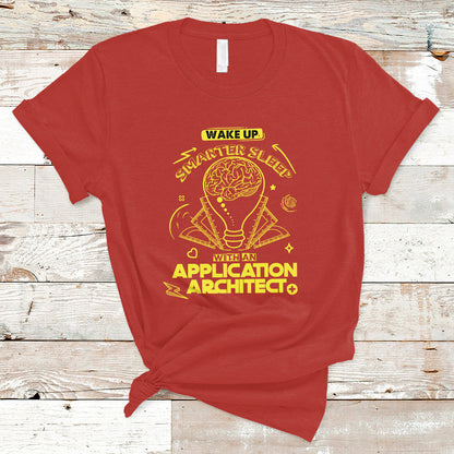 wake-up-smarter-sleep-with-an-application-architect-t-shirt-ts04