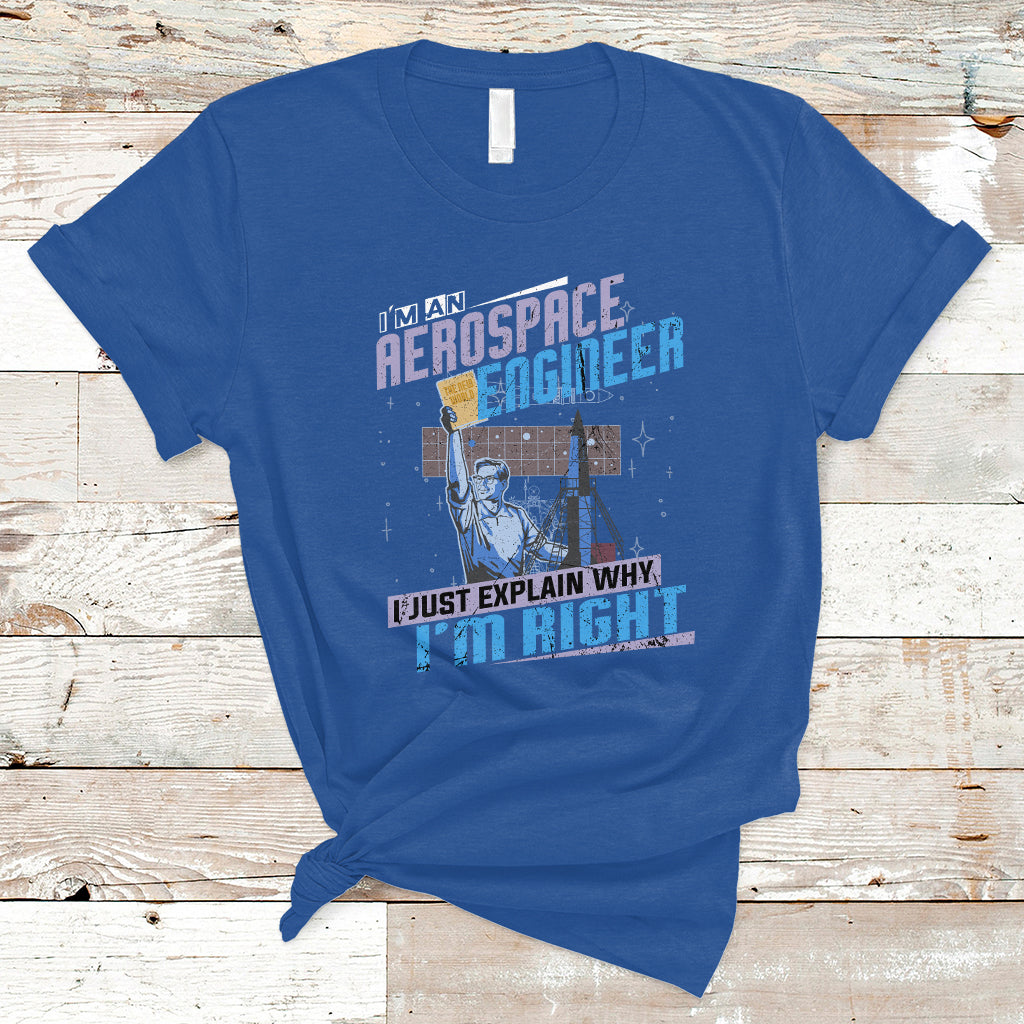 im-an-aerospace-engineer-t-shirt-i-just-explain-why-ts04