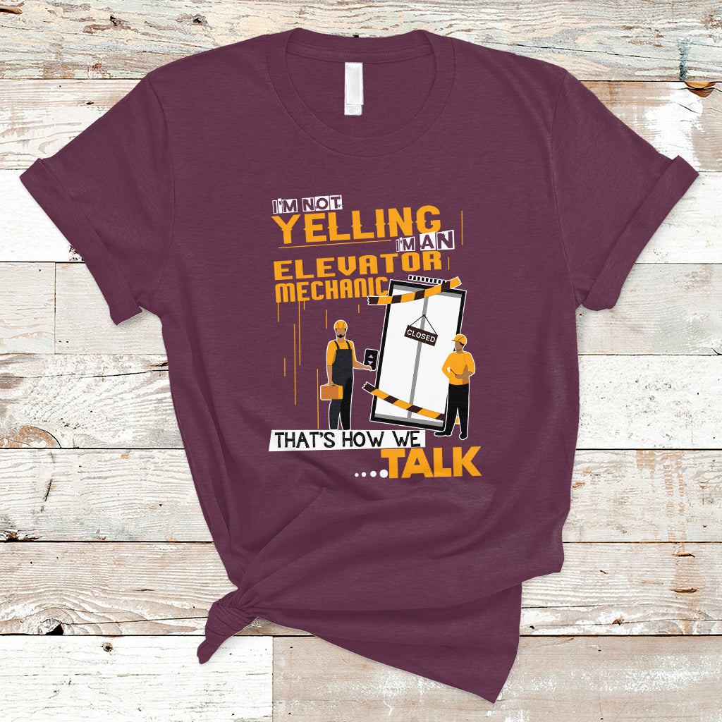 im-not-yelling-im-an-elevator-mechanic-t-shirt-ts04