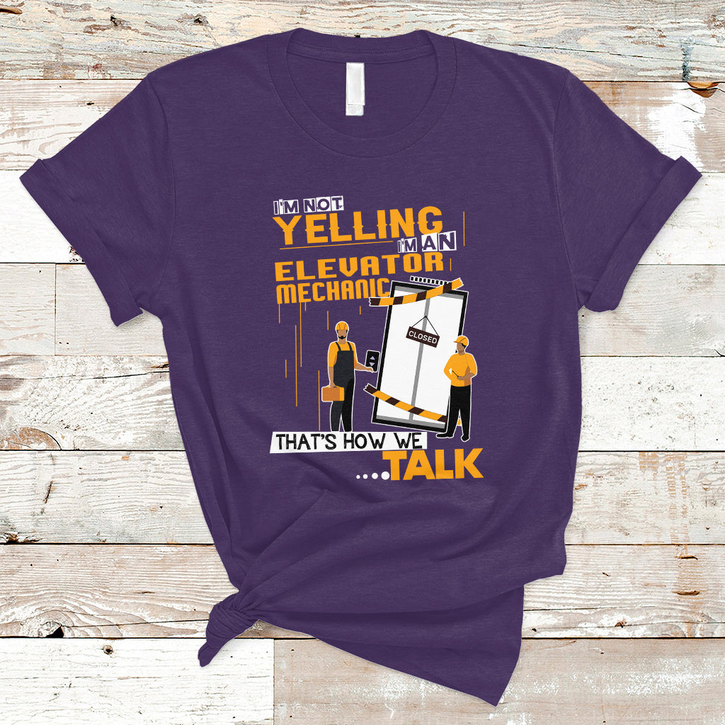 im-not-yelling-im-an-elevator-mechanic-t-shirt-ts04