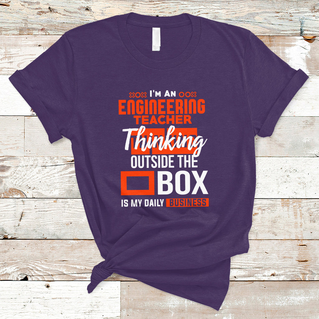 im-an-engineering-teacher-t-shirt-thinking-outside-the-box-is-my-daily-business-ts04