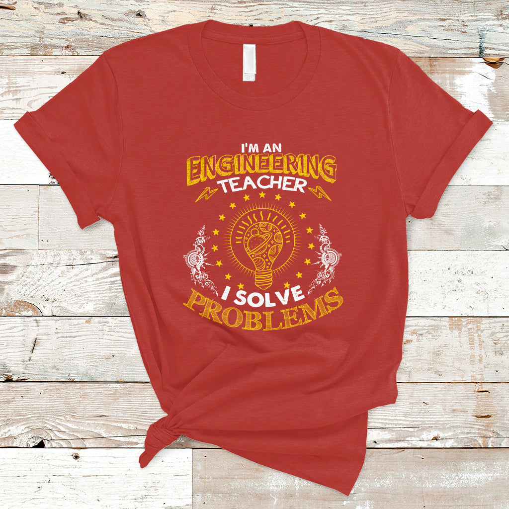 im-an-engineering-teacher-t-shirt-i-solve-problems-ts04