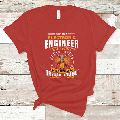 yes-im-a-electronic-engineer-t-shirt-may-i-not-be-a-superhero-but-i-solve-problems-ts04