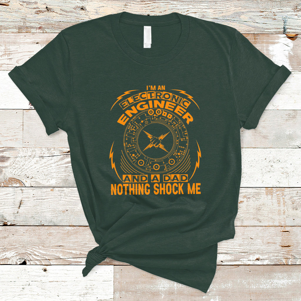 im-an-electronic-engineer-and-dad-t-shirt-nothing-shock-me-ts04