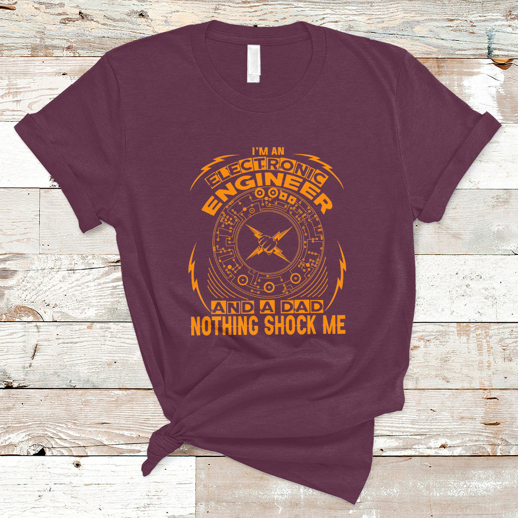 im-an-electronic-engineer-and-dad-t-shirt-nothing-shock-me-ts04