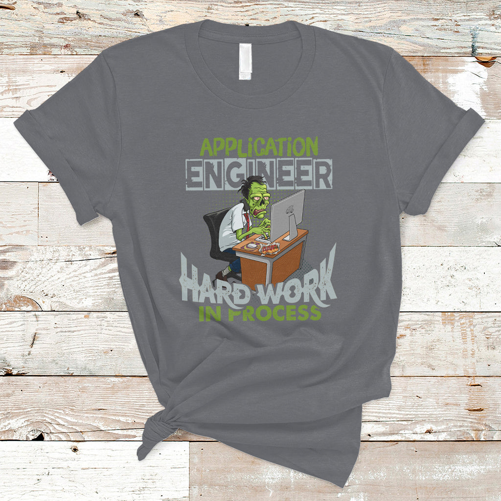 application-engineer-t-shirt-hard-work-in-process-ts04