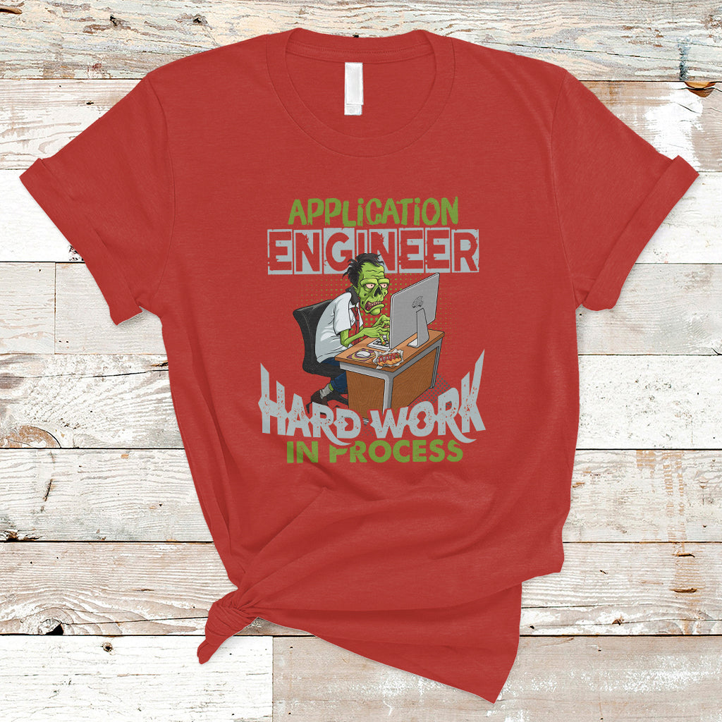 application-engineer-t-shirt-hard-work-in-process-ts04