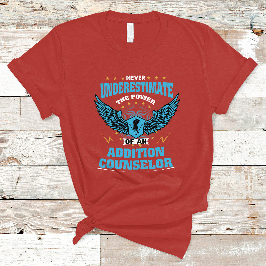 never-underestimate-the-power-of-an-addiction-counselor-t-shirt-ts04