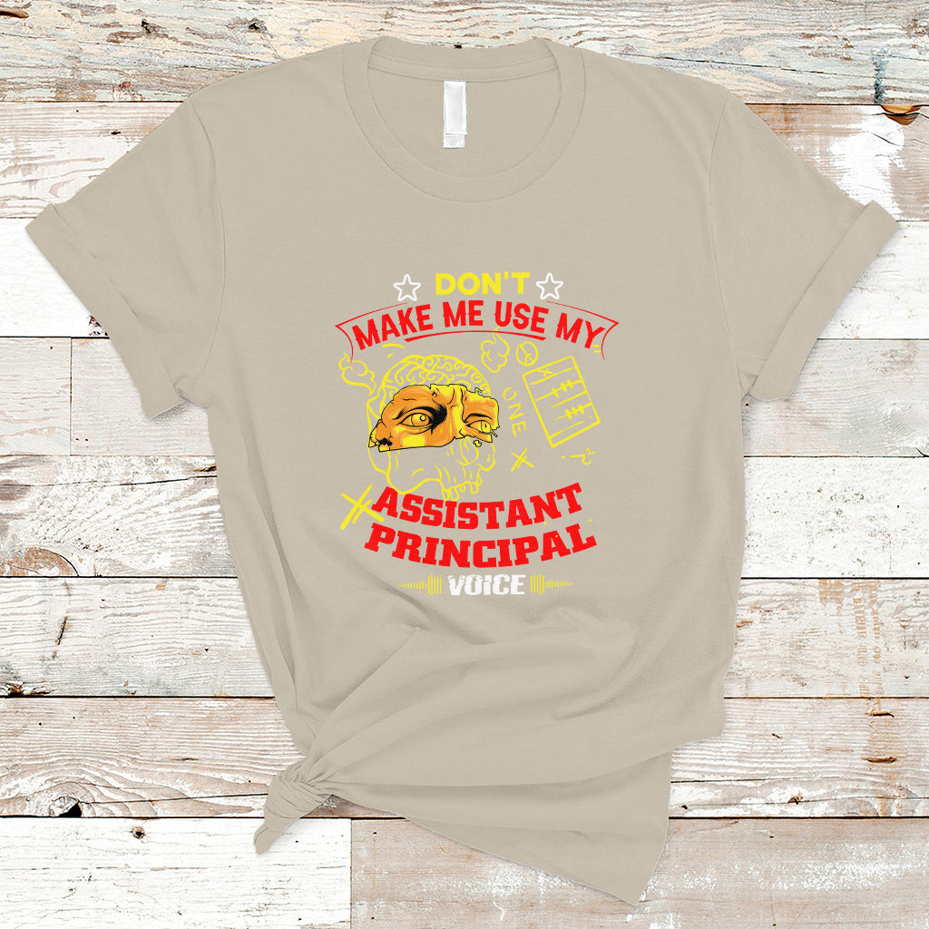 dont-make-me-use-my-assistant-principal-voice-t-shirt-ts04-1