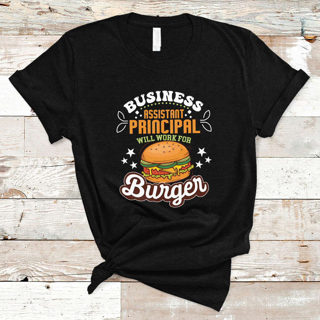 business-assistant-principal-t-shirt-will-work-for-burger-ts04