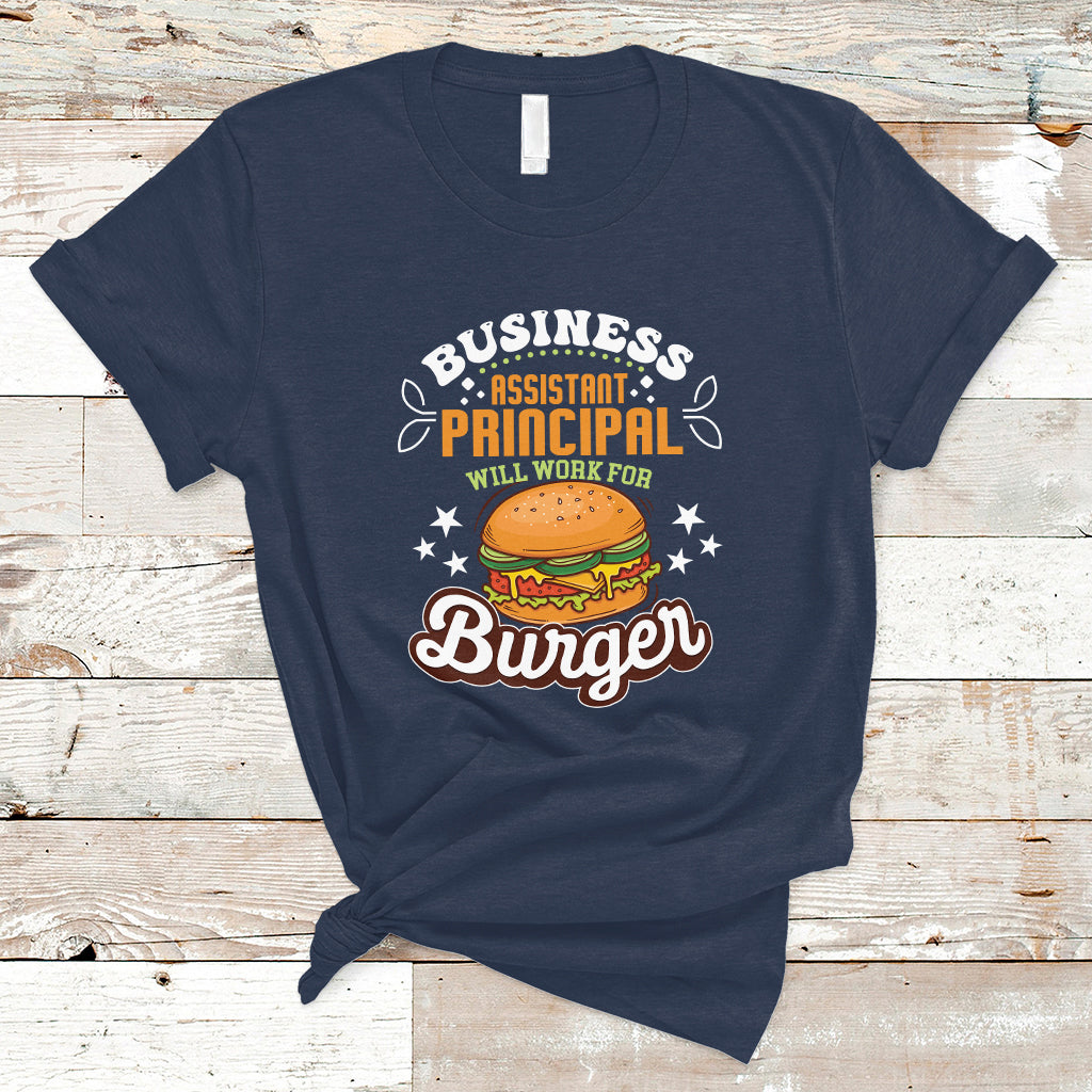 business-assistant-principal-t-shirt-will-work-for-burger-ts04