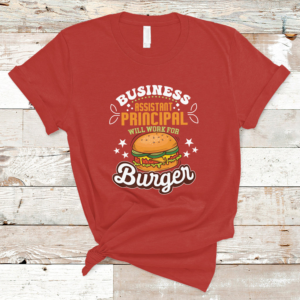 business-assistant-principal-t-shirt-will-work-for-burger-ts04