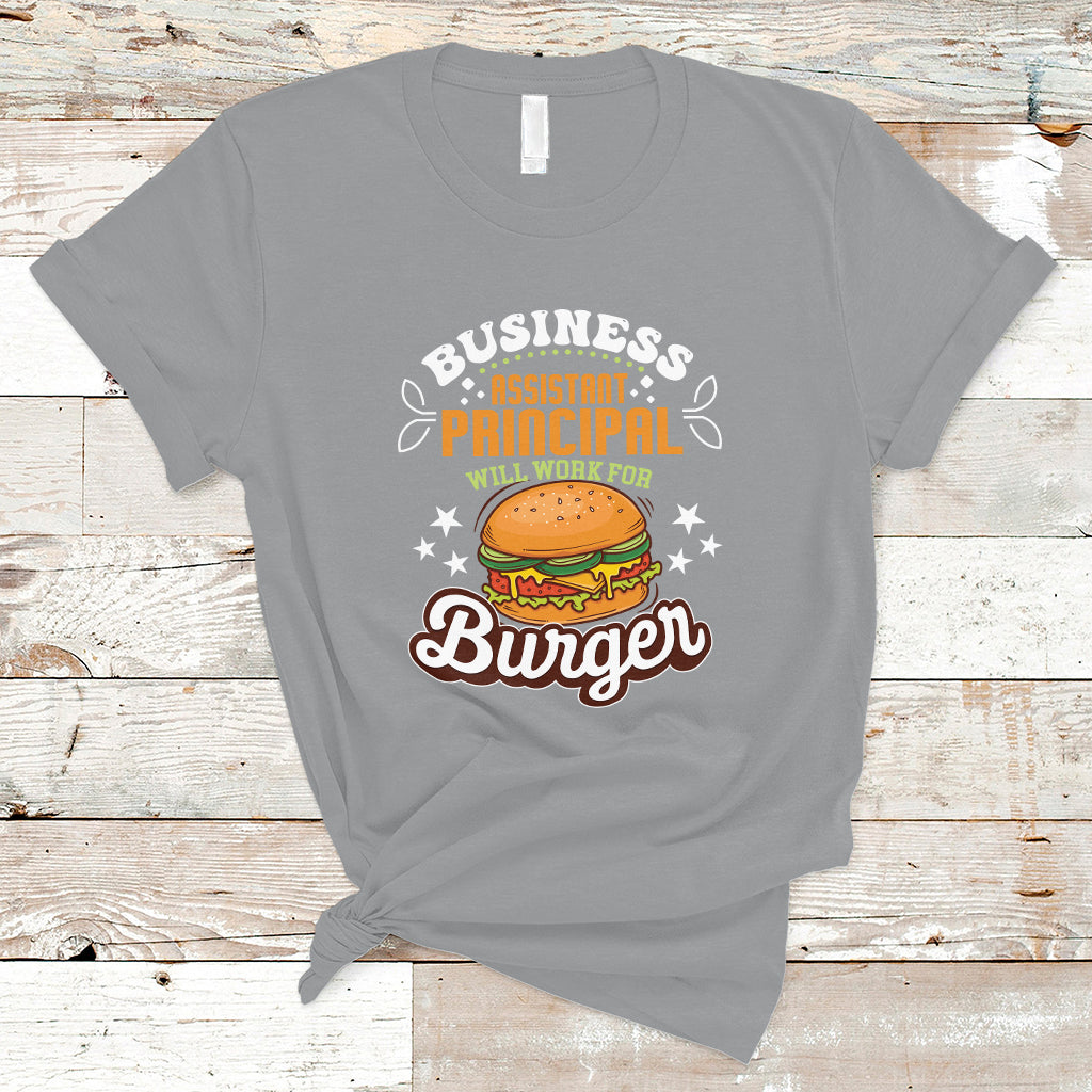 business-assistant-principal-t-shirt-will-work-for-burger-ts04
