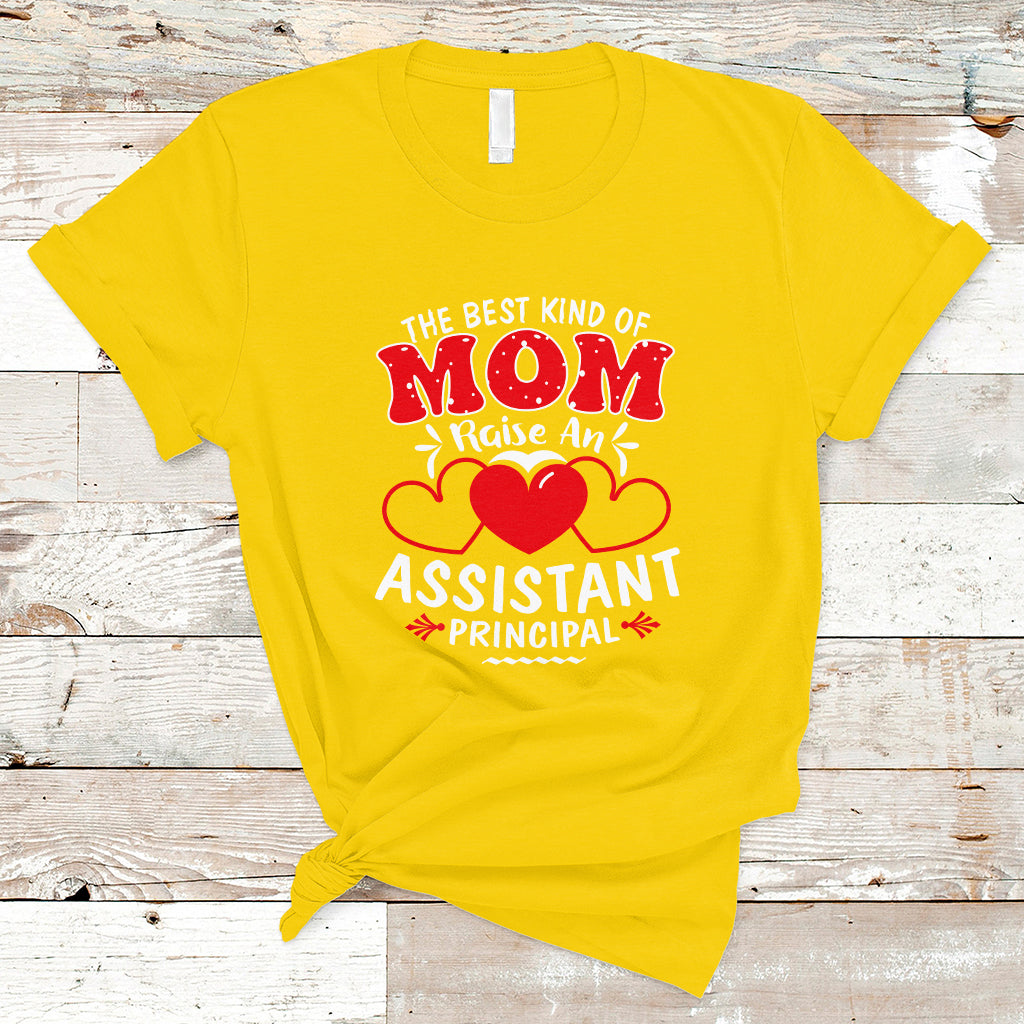the-best-kind-of-mom-raise-an-assistant-principal-t-shirt-ts04-1