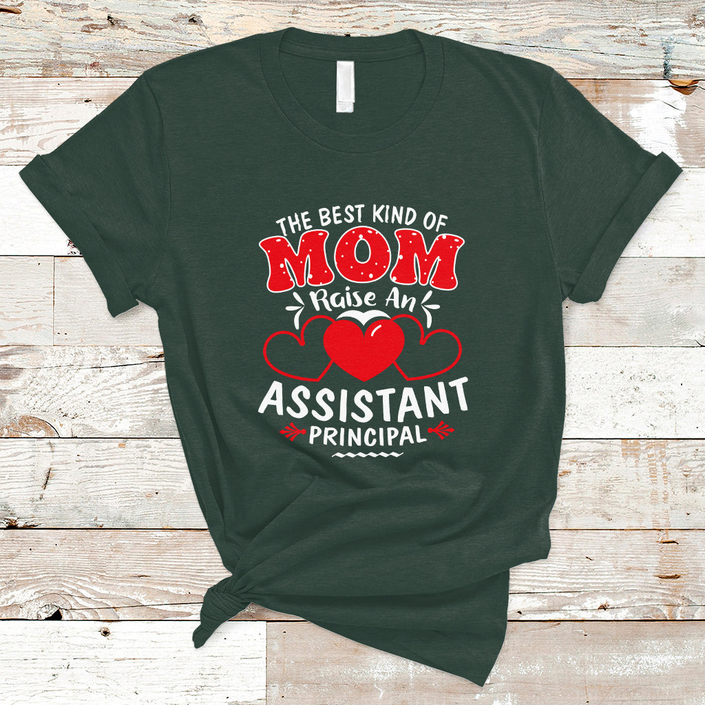 the-best-kind-of-mom-raise-an-assistant-principal-t-shirt-ts04-1