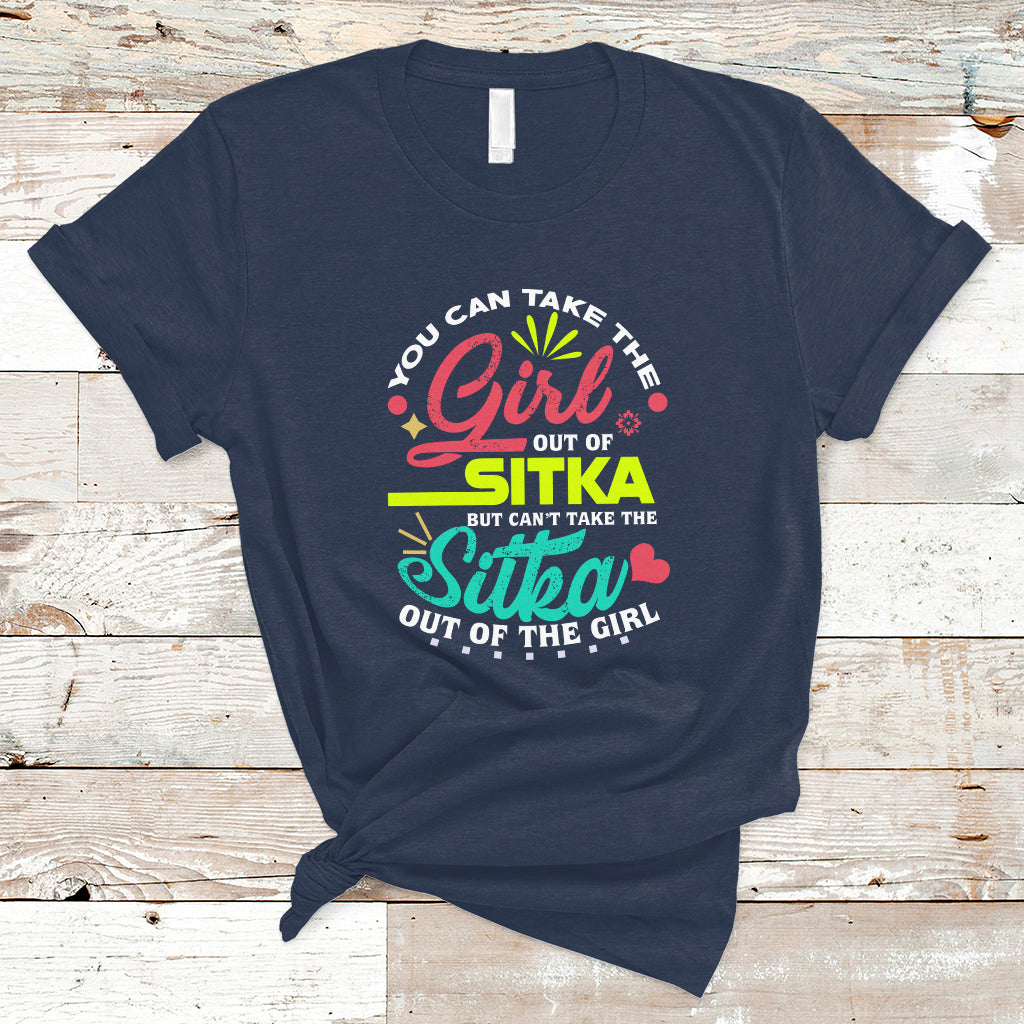 sitka-girl-t-shirt-cant-take-the-sitka-out-of-the-girl-ts04