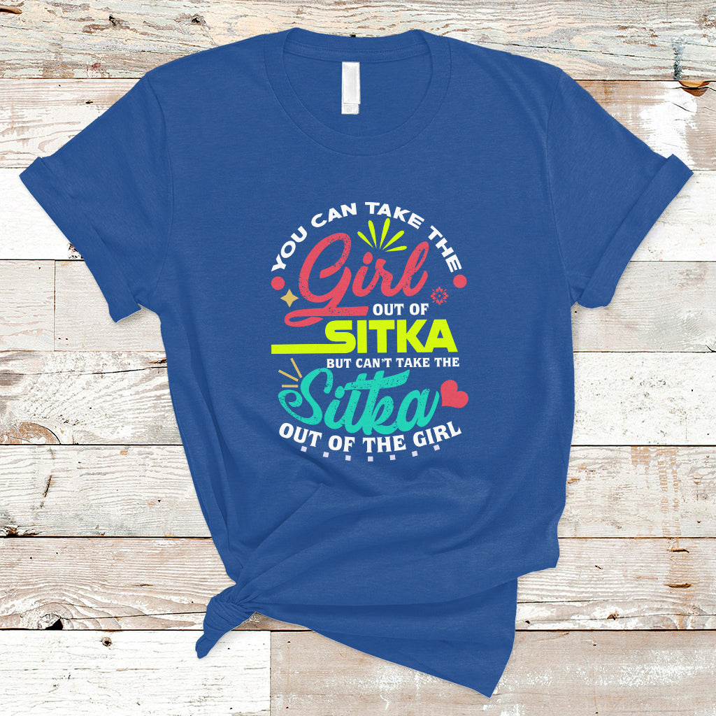 sitka-girl-t-shirt-cant-take-the-sitka-out-of-the-girl-ts04