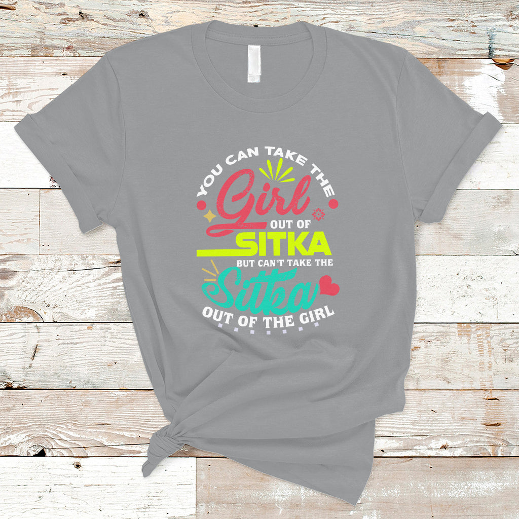 sitka-girl-t-shirt-cant-take-the-sitka-out-of-the-girl-ts04