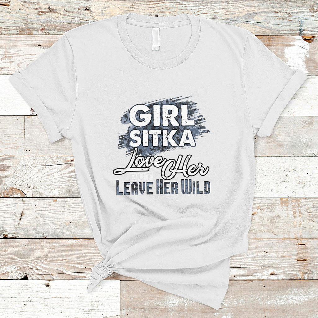 sitka-girl-t-shirt-love-her-but-leave-her-wild-ts04