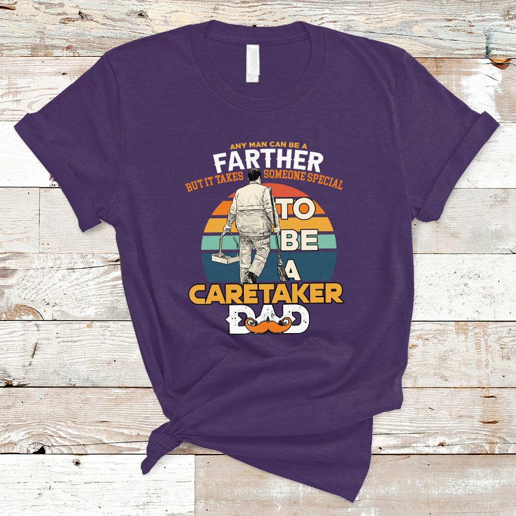 any-man-can-be-a-father-but-it-takes-someone-special-to-be-a-caretaker-dad-t-shirt-ts04-1