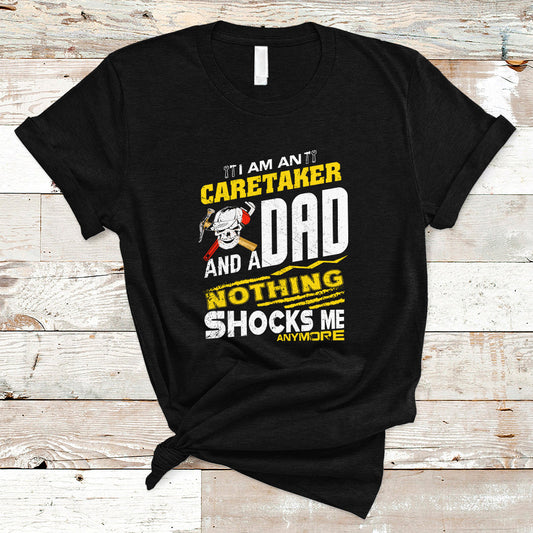 caretaker-dad-t-shirt-nothing-shocks-me-anymore-ts04
