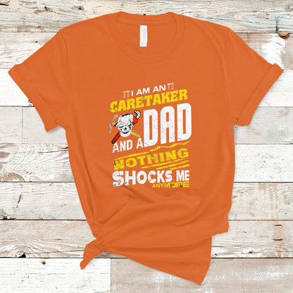 caretaker-dad-t-shirt-nothing-shocks-me-anymore-ts04